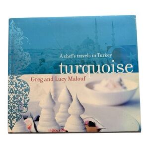 Turquoise: A Chef's Travels in Turkey Book